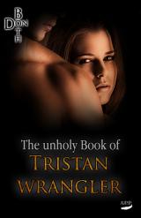 Cover-Bild The unholy Book of Tristan Wrangler