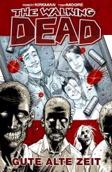 Cover-Bild The Walking Dead 01: Gute alte Zeit