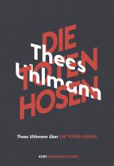 Cover-Bild Thees Uhlmann über Die Toten Hosen