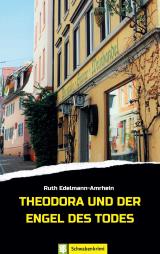 Cover-Bild Theodora und der Engel des Todes