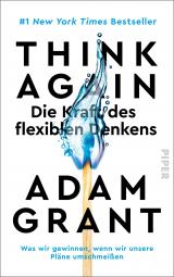 Cover-Bild Think Again – Die Kraft des flexiblen Denkens