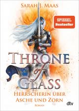 Cover-Bild Throne of Glass 7 - Herrscherin über Asche und Zorn