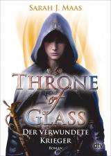 Cover-Bild Throne of Glass – Der verwundete Krieger