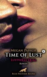 Cover-Bild Time of Lust | Band 4 | Lustvolle Qual | Roman