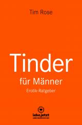 Cover-Bild Tinder Dating für Männer! Erotischer Ratgeber