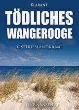 Cover-Bild Tödliches Wangerooge. Ostfrieslandkrimi