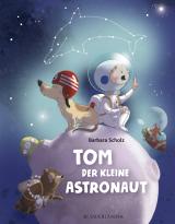 Cover-Bild Tom, der kleine Astronaut