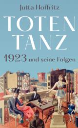 Cover-Bild Totentanz – 1923 und seine Folgen