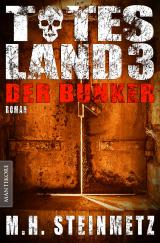 Cover-Bild Totes Land 3 - Der Bunker