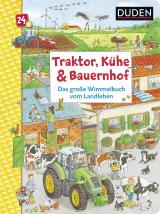 Cover-Bild Traktor, Kühe & Bauernhof: Das große Wimmelbuch vom Landleben