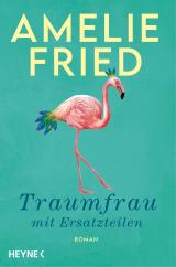 Cover-Bild Traumfrau mit Ersatzteilen