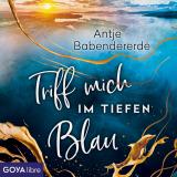 Cover-Bild Triff mich im tiefen Blau