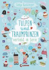 Cover-Bild Tulpen und Traumprinzen - Verliebt in Serie