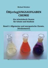 Cover-Bild Üb(erleg)ungsaufgaben Chemie / Übungsaufgaben Chemie - Allgemeine und Anorganische Chemie