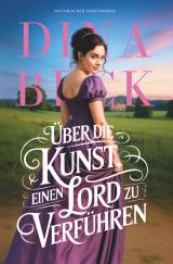 Cover-Bild Über die Kunst, einen Lord zu verführen