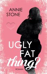 Cover-Bild Ugly fat thing?