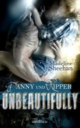 Cover-Bild Unbeautifully - Danny und Ripper