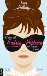 Cover-Bild Und dann saß Audrey Hepburn auf meiner Couch