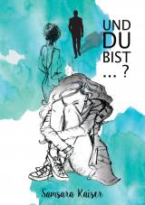 Cover-Bild Und du bist?