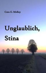 Cover-Bild Unglaublich, Stina