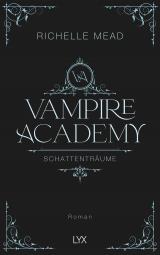 Cover-Bild Vampire Academy - Schattenträume