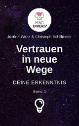 Cover-Bild Vertrauen in neue Wege - DEINE ERKENNTNIS