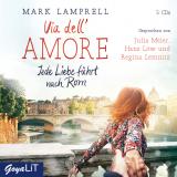 Cover-Bild Via dell'Amore. Jede Liebe führt nach Rom