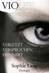 Cover-Bild Violet - Verletzt / Versprochen / Erinnert - Buch 1-3