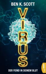 Cover-Bild Virus - Der Feind in deinem Blut