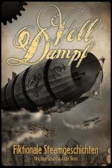 Cover-Bild Voll Dampf: Fiktionale Steamgeschichten