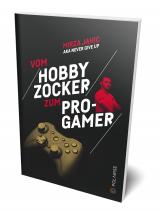 Cover-Bild Vom Hobbyzocker zum Pro-Gamer