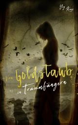 Cover-Bild Von Goldstaub in Traumfängern