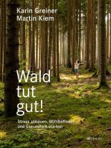 Cover-Bild Wald tut gut!