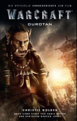 Cover-Bild Warcraft: Durotan - Die offizielle Vorgeschichte zum Film