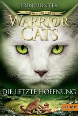 Cover-Bild Warrior Cats - Zeichen der Sterne. Die letzte Hoffnung