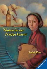 Cover-Bild Warten bis der Frieden kommt (Ein berührendes Jugendbuch über die Zeit des Zweiten Weltkrieges, Rosa Kaninchen-Trilogie, 2)