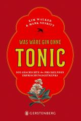 Cover-Bild Was wäre Gin ohne Tonic?