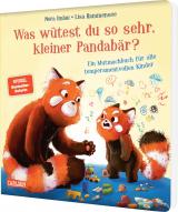 Cover-Bild Was wütest du so sehr, kleiner Pandabär?