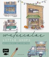 Cover-Bild Watercolor – Little Shops