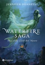 Cover-Bild Waterfire Saga - Das erste Lied der Meere