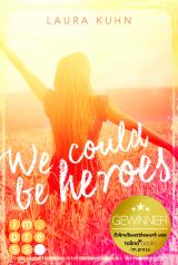 Cover-Bild We could be heroes