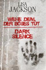 Cover-Bild Wehe dem, der Böses tut / Dark Silence