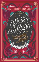 Cover-Bild Weiße Magie – Vorsicht Stufe!