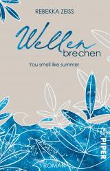 Cover-Bild Wellenbrechen – You smell like summer