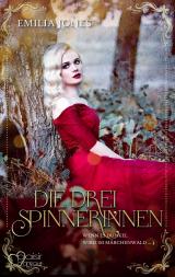 Cover-Bild Wenn es dunkel wird im Märchenwald ...: Die drei Spinnerinnen