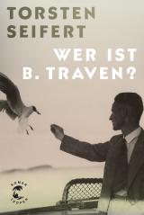 Cover-Bild Wer ist B. Traven?