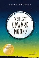 Cover-Bild Wer ist Edward Moon? - Deutscher Jugendliteraturpreis 2020