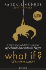 Cover-Bild What if? Was wäre wenn? - Wirklich wissenschaftliche Antworten auf absurde hypothetische Fragen
