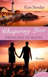 Cover-Bild Whispering Love: Frühling in Maine