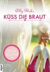Cover-Bild White Wedding - Küss die Braut!